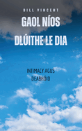 Gaol Nos Dlithe Le Dia: Intimacy agus Deabhid