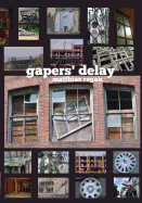 Gapers' Delay - Regan, Matthias