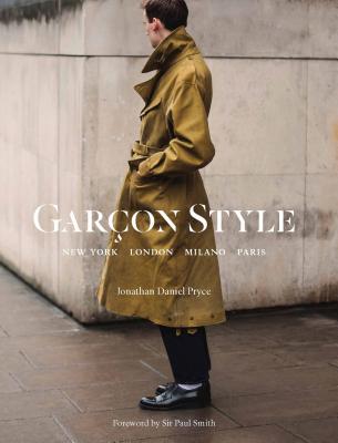 Garon Style: New York, London, Milano, Paris - Daniel Pryce, Jonathan (Photographer)