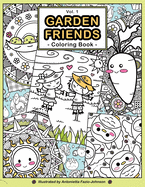 Garden Friends Volume 1: Coloring Book