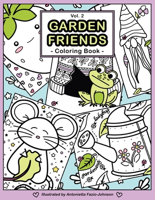 Garden Friends Volume 2: Coloring Book - 