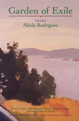 Garden of Exile: Poems - Rodriguez, Aleida