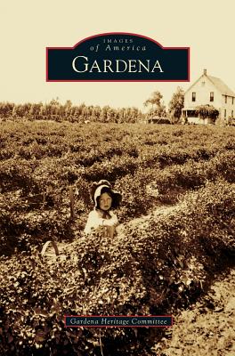 Gardena - Gardena Heritage Committee