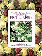 Gardener'S Guide - Fritillaries