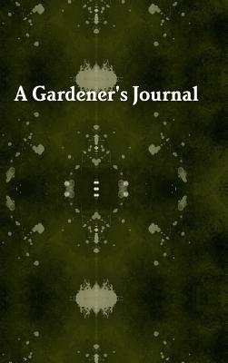 Gardener's Journal - Perkins, Andrew