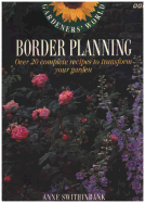 Gardeners' World Border Planning: Over 20 Complete Recipes to Transform Your Garden