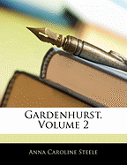 Gardenhurst, Volume 2