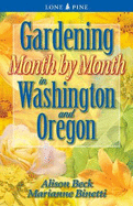 Gardening Month by Month in Washington & Oregon