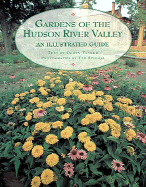 Gardens of the Hudson River Valley: An Illustrated Guide
