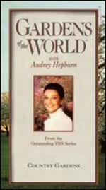 Gardens of the World with Audrey Hepburn: Country Gardens - Bruce Franchini