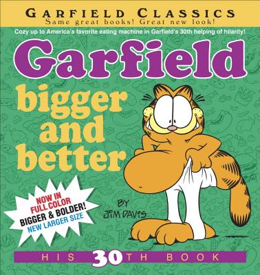 Garfield: Bigger and Better - Davis, Jim, Dr.