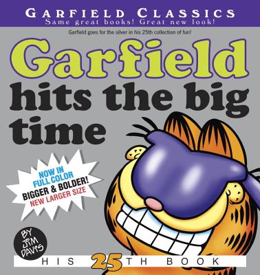 Garfield Hits the Big Time: His 25th Book - Davis, Jim, Dr.