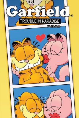 Garfield Original Graphic Novel: Trouble in Paradise: Trouble in Paradise - Davis, Jim (Creator), and Nickel, Scott, and Evanier, Mark