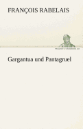 Gargantua Und Pantagruel