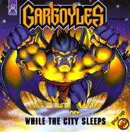 Gargoyles: While the City Sleeps - Fun Works, and Mouse Works