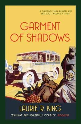 Garment Of Shadows - King, Laurie R.