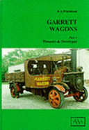 Garrett Wagons: Pioneers and Overtypes - Whitehead, R.A.