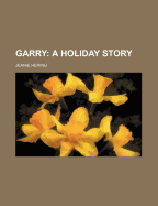 Garry: A Holiday Story