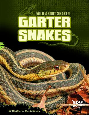 Garter Snakes - Montgomery, Heather L