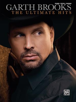 Garth Brooks -- The Ultimate Hits: Piano/Vocal/Chords - Brooks, Garth