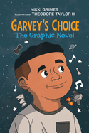 Garvey's Choice: The Graphic Novel