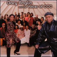 Gary Anglin and the Voices of CCC - Gary Anglin