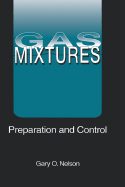 Gas Mixtures: Preparation and Control