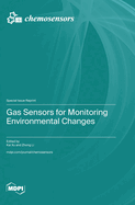 Gas Sensors for Monitoring Environmental Changes