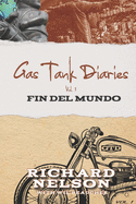 Gas Tank Diaries: Fin del Mundo