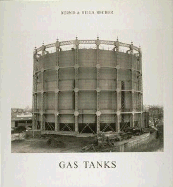 Gas Tanks - Becher, Bernd, and Becher, Hilla