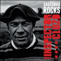 Gaschona Rocks - The Inspector Cluzo