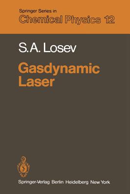 Gasdynamic Laser - Losev, S a