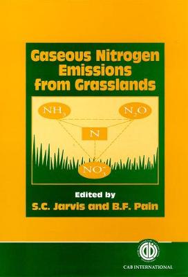 Gaseous Nitrogen Emissions from Grasslands - Jarvis, S C (Editor)