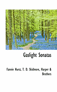 Gaslight Sonatas - Hurst, Fannie