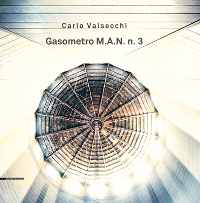 Gasometro M.A.N. n. 3 - Valsecchi, Carlo