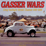 Gasser Wars: Drag Racing's Street Classes: 1955-1968 - Davis, Larry