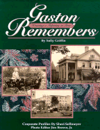 Gaston Remembers: Weaving a Tapestry in Time - Griffin, Sally, and Sellmeyer, Sheri L