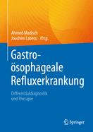 Gastrosophageale Refluxerkrankung: Differentialdiagnostik und Therapie