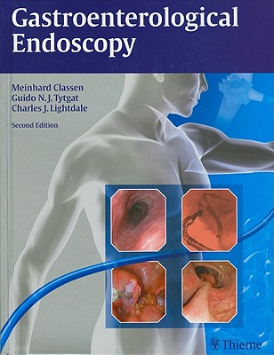 Gastroenterological Endoscopy - Bergman, Jacques, and Meining, Alexander G, and Reddy, D Nageshwar