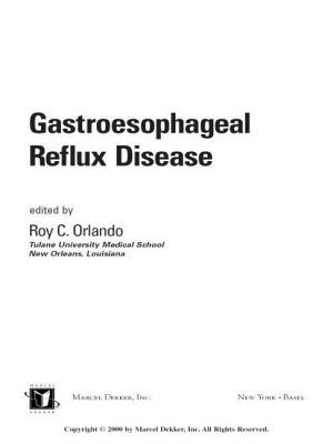 Gastroesophageal Reflux Disease - Orlando, Roy C, MD