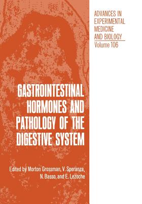 Gastrointestinal Hormones and Pathology of the Digestive System - Grossman, Morton (Editor)