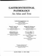 Gastrointestinal Pathology: An Atlas and Text - Fenoglio-Preiser, Cecilia M