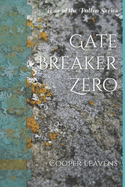 Gate Breaker Zero: War of the Fallen Series