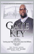 Gate Key: Turning your High School Education into Millions