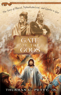 Gate of the Gods: God's Quest for Nebuchadnezzar