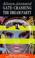 Gatecrashing The Dream Party