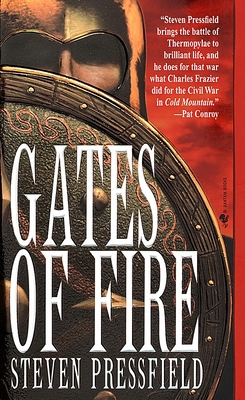 Gates of Fire: An Epic Novel of the Battle of Thermopylae - Pressfield, Steven