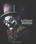 Gateway Horror 18+ (2023): 524 Dark Movies for Adults