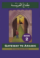 Gateway to Arabic: Book 2