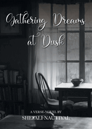 Gathering Dreams At Dusk
